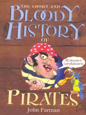 cover image of The Short and Bloody History of Pirates